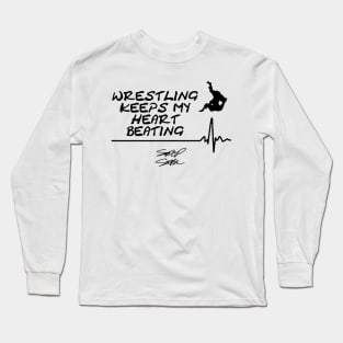 Wrestling keeps my heart beating Long Sleeve T-Shirt